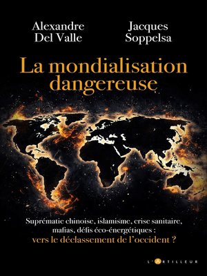 cover image of La mondialisation dangereuse